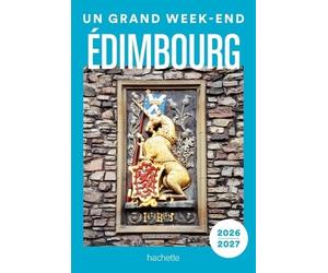 Édimbourg 2026-2027 Guide Un Grand W nd