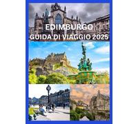 EDIMBURGO GUIDA DI VIAGGIO 2025