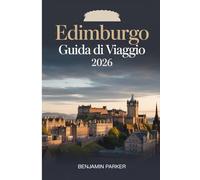 Edimburgo Guida di viaggio 2026