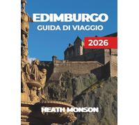 EDIMBURGO GUIDA DI VIAGGIO 2026