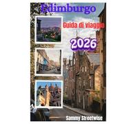 Edimburgo Guida Di Viaggio 2026