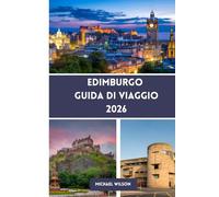 EDIMBURGO Guida di viaggio 2026