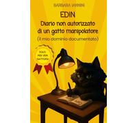 EDIN - Diario non autorizzato di un gatto manipolatore: Il mio dominio documentato
