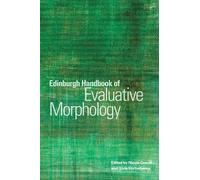 Edinburgh Handbook of Evaluative Morphology