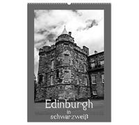 Edinburgh in schwarzweiß (Wandkalender 2026 DIN A2 hoch), CALVENDO Monatskalender: Edinburgh mal anders