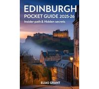 Edinburgh Pocket Guide 2025-26: Insider Paths & Hidden Secrets