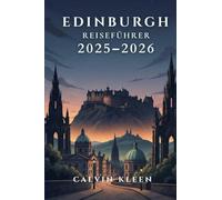 EDINBURGH REISEFÜHRER 2025-2026