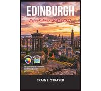 Edinburgh Reiseführer 2026-2027: Ein Spaziergang für Erstbesucher vom Schloss durch die Royal Mile und die Altstadt