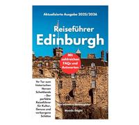 Edinburgh Reiseführer (TRAVEL LIKE A PRO WITH CONFIDENCE)