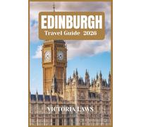 EDINBURGH TRAVEL GUIDE 2026
