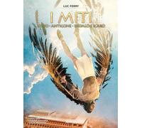 Edipo, Antigone, Dedalo e Icaro. I miti (Vol. 2) (Astra BD)