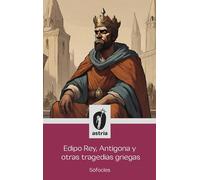 Edipo Rey, Antígona y otras tragedias griegas