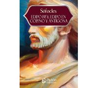 Edipo Rey, Edipo en Colono y Antígona (Colección Eterna - Aniversario 15 Años)