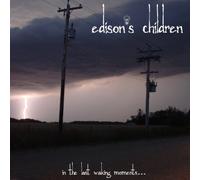 Edison S Children - In the Last Waking Moments...