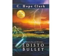 Edisto Bullet: Book 10 of The Edisto Island Mysteries