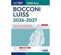 EdiTEST. Bocconi, Luiss. 3000 quiz. Ampia raccolta di quesiti tratti da prove reali e 10 simulazioni d'esame. Con software di simulazione. Con video-lezioni (EdiTest Ammissioni universitarie)
