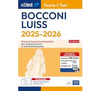 EdiTEST. Bocconi, Luiss. Teoria & test. Teoria ed esercizi commentati per la preparazione ai test di ammissione. Con software di simulazione online (EdiTest Ammissioni universitarie)