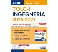EdiTEST. Ingegneria TOLC-I teoria & test. Teoria ed esercizi commentati per la preparazione ai test di ammissione. Con software di simulazione (EdiTest Ammissioni universitarie)