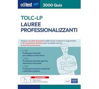 EdiTEST. Lauree professionalizzanti TOLC-LP. 3000 quiz. Raccolta di quesiti suddivisi per materia e simulazioni d'esame. Con software di simulazione. ... (EdiTest Ammissioni universitarie)