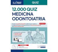 EdiTEST. Medicina e Odontoiatria, 12000 quiz per il test di ammissione alle università private. Con software di simulazione. Con video-lezioni (EdiTest Ammissioni universitarie)