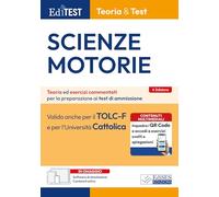 EdiTEST. Scienze motorie. Teoria & test. Teoria ed esercizi commentati per la preparazione ai test di ammissione. Con software di simulazione (EdiTest Ammissioni universitarie)