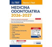 EdiTEST. Teoria & Test. Medicina e Odontoiatria. Teoria ed esercizi commentati per i test di ammissione alle università private: San Raffaele, ... Campu... (EdiTest Ammissioni universitarie)