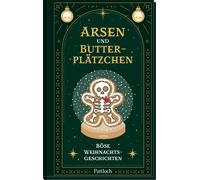 Edith Anna Polk Arsen und Butterplätzchen: Böse Weihnachtsgeschichte (Tapa dura)