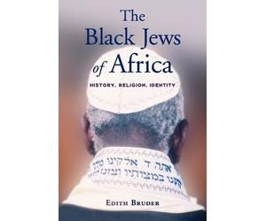 Edith Bruder The Black Jews of Africa (Tapa blanda)