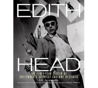Edith Head: The Fifty-Year Career of Hollywood's Greatest Costume Designer