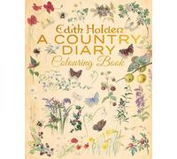 Edith Holden: A Country Diary Colouring Book (Arcturus Classic Nature Colouring)