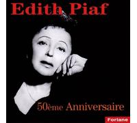 Edith Piaf - 50e Anniversaire