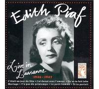 Edith Piaf - Live in Lausanne 1946 / 1947