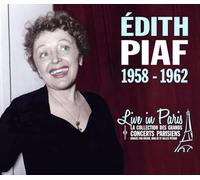 Edith Piaf - Live In Paris: 1958 - 1962