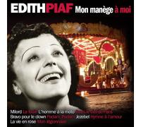 Edith Piaf - Mon Manège A Moi