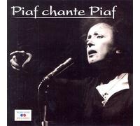 Edith Piaf - Piaf Chante Piaf