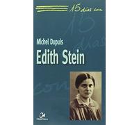 Edith Stein: 4 (15 días con)