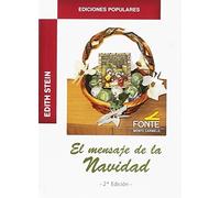 Edith Stein. El mensaje de la Navidad (Ediciones populares)