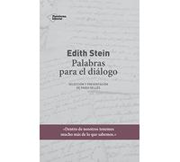 Edith Stein: Palabras para el diálogo: Selección y presentación de Paqui Sellés