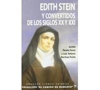 Edith Stein y convertidos del los siglos XX y XXI (GRANDES FIRMAS EDIBESA)