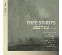 Edith Van Dyck, Richard Shaw – Free Spirits: Obras para flauta y piano