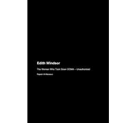 Edith Windsor: The Woman Who Took Down DOMA - Unauthorized