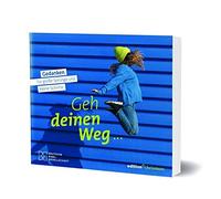 edition chrismo Geh deinen Weg...: Gedanken für große Sprünge und (Tapa blanda)