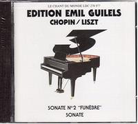 Edition Emil Gilels Vol.3: Chopin/Liszt
