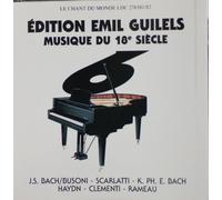Edition Emil Gilels Vol.6: Musique du 18e Siecle (Music of the 18th Century), J.S.Bach, Scarlatti, K. PH. E. Bach, Haydn, Clementi, Rameau; Le Chant du Monde 2-CD set