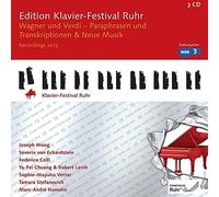 Edition Ruhr Piano Festival 2013. Wagner, Verdi : Paraphrases et transcriptions, et Musique contemporaine.