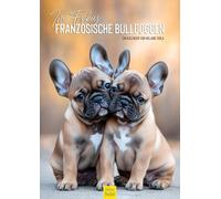 Edition Seidel Calendario premium con diseño de Bulldog Francés 2026, formato DIN A3, calendario de pared, calendario para perros, cachorros, razas de perros, mascotas, melanie viola