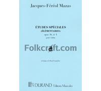 Editions Durand Etudes Speciales, No. 1, Op. 36 (Violin Solo) Editions Durand Series Composed by Jacques-Fereol Mazas