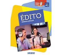 Edito. Méthode de Français. Niveau A1. Per le Scuole superiori. Con didierfle.app