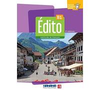 Edito. Méthode de Français. Niveau B1. Per le Scuole superiori. Con Didierfle App: Livre de l'élève + didierfle.app