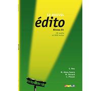 Édito. Niveau B1. Livre De L'Élève (+DVD + CD formato PAL): Méthode de français (EDITO)
